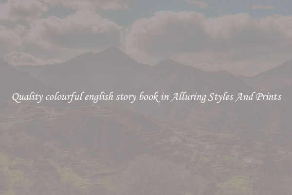 Quality colourful english story book in Alluring Styles And Prints