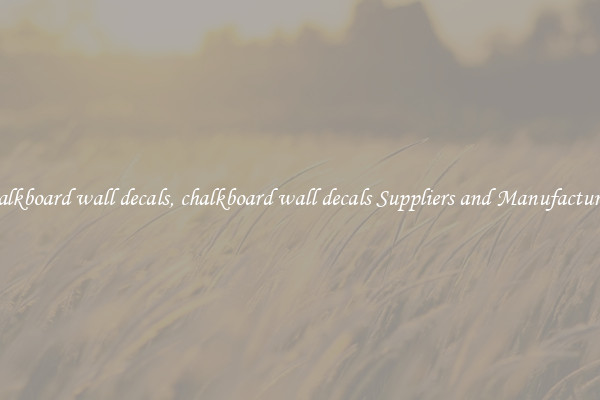chalkboard wall decals, chalkboard wall decals Suppliers and Manufacturers
