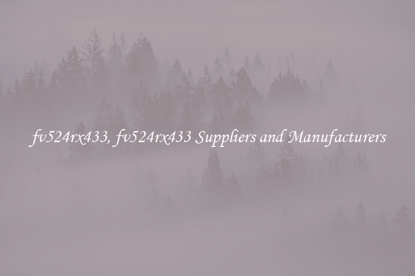 fv524rx433, fv524rx433 Suppliers and Manufacturers