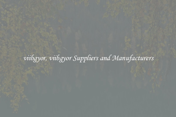 viibgyor, viibgyor Suppliers and Manufacturers