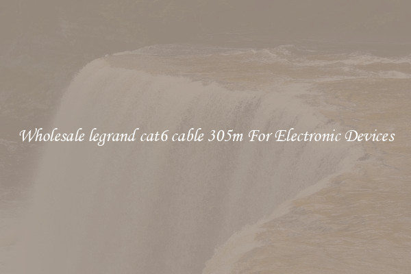 Wholesale legrand cat6 cable 305m For Electronic Devices