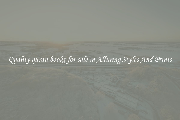 Quality quran books for sale in Alluring Styles And Prints